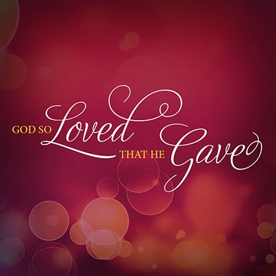 God-So-Loved-That-He-Gave-400x400